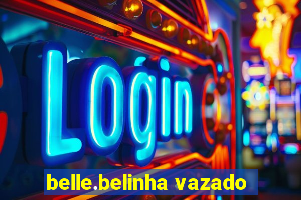 belle.belinha vazado